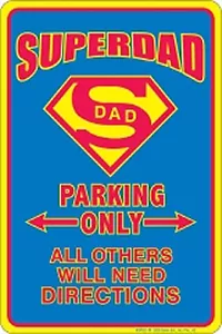 Superdad Parking Only.... lustiges Blechschild 305mm x 205mm REDUZIERT! - Bild 1 von 1