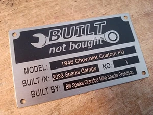 Built Not Bought Anodized Aluminium custom manufacturer vin name plate engraved - Picture 1 of 4