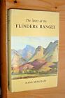 STORY OF THE FLINDERS RANGES by HANS MINCHAM - TALES OF THE EARLY DAYS; HARDBACK