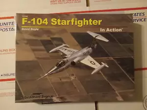 SQUADRON SIGNAL BOOKS F-104 STARFIGHTER IN ACTION (SC) - SS10244 - Picture 1 of 3