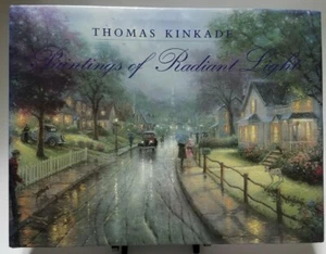 Thomas Kinkade : Paintings of Radiant Light Hardcover Thomas Kinkade Free Ship! - Imagen 1 de 3