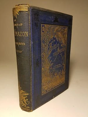 1872 ON THE BANKS OF AMAZON TROPICAL SOUTH AMERICA by KINGSTON 1ST ED ENG PLATES - Image 1 of 4