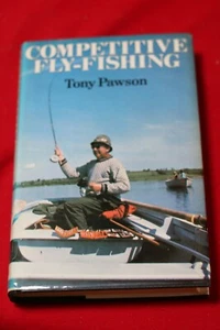 Competitive Fly-Fishing by Tony Pawson - 1st Edition -1982 - Imagen 1 de 4