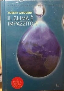 Il clima è impazzito? di Robert Sadourny, 2005, Barbera Editore - Foto 1 di 1