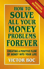 Victor Boc How to Solve All Your Money Problems Forever (Taschenbuch)
