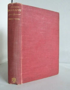 Autobiography by Eric Gill, Sculptor, 1941, 1st ed. 4th impression - Picture 1 of 5
