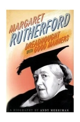 Margaret Rutherford: Dreadnought with Good Manners by Andy Merriman Hardback The - Image 1 of 2