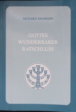 Gottes wunderbarer Ratschluß. Baumann, Richard:
