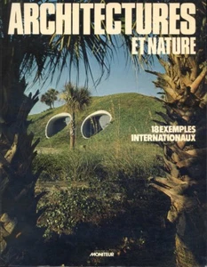 ARCHITECTURES ET NATURE, 18 EXEMPLES INTERNATIONAUX - Picture 1 of 1
