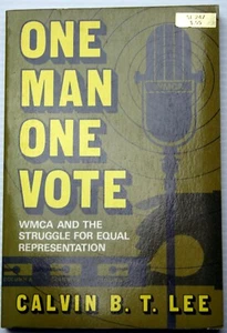 Calvin BT Lee ONE MAN ONE VOTE: WMCA and the STRUGGLE FOR EQUAL REPRESENTATION - Foto 1 di 6