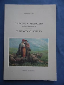 FULVIO ULIANO-CAFONE MAMOZIO "ALIAS MACCARONE"-'E BANCO 'O SCIULIO-OVVERO... - Picture 1 of 1