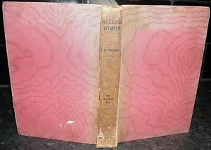 AGELESS WOMAN Percy Rudolph Broemel 1931 SIGNED 1st Ed HB MANNERS Modes MORALS - Picture 1 of 3
