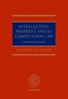Intellectual Property and EU Competition Law by Jonathan D.C. Turner (English) H