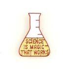 Science Is Magic That Works Enamel Pin Jewelry