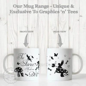 The Fairies Made Me Do It Quote Printed on Quality Ceramic 11oz Tea Coffee Mug - Picture 1 of 12