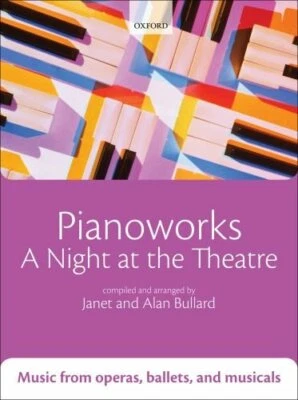 Pianoworks: A Night at the Theatre: Music from o... by Bullard, Alan Sheet music - Image 1 of 2