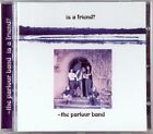 The Parlour Band - Is a Friend (Audio CD) NEU&OVP!!! 2006