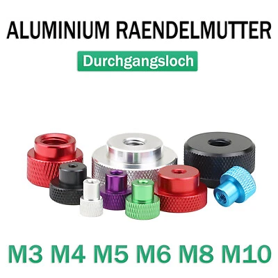 M3 M4 M5 M6 M8 M10 Rändelmutter Durchgangsloch Mutter Aluminium Raendelmutter - Bild 1 von 4