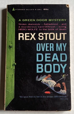 Over My Dead Body Rex Stout 1964 Pyramid Green Door Mystery Paperback Nero Wolfe - Image 1 of 4
