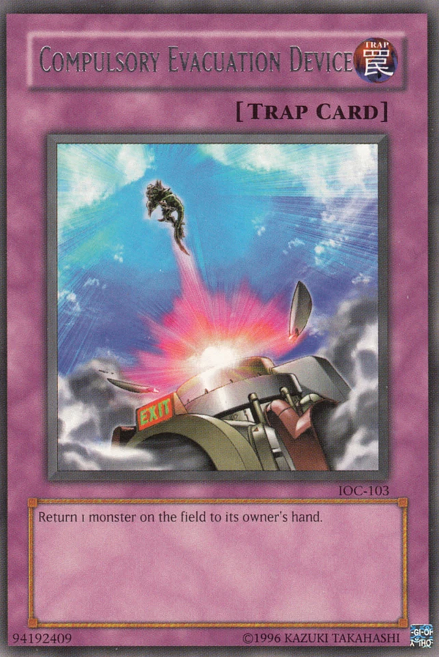 YU-GI-OH, COMPULSARY EVACUATION DEVICE, R, IOC-103, TOP - Bild 1 von 1