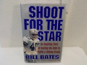 Bill Bates Autographed Shoot For the Star Hardcover Book copyright 1994 - Foto 1 di 4