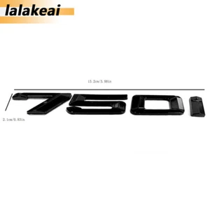 NEGRO PARA Nuevo 750I 750 TRASERO MALETERO PUERTA TRASERA PLACA DE IDENTIFICACIÓN EMBLEMA INSIGNIA NÚMEROS 750 i - Imagen 1 de 4