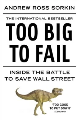 Too Big to Fail: Inside the Battle to Save W... by Sorkin, Andrew Ross Paperback - Image 1 of 2