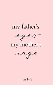 My Father'S Eyes, My Mother'S Rage Paperback - Picture 1 of 2