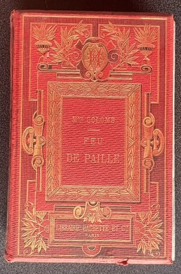 Ancien livre Feu de paille- Colomb - Hachette - 1881 - Photo 1/4