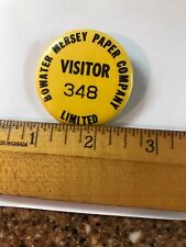 BOWATER MERSEY PAPER COMPANY LTD. VISITOR 348 METAL PIN BACK BUTTON