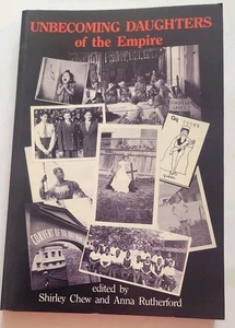 Unbecoming Daughters of the Empire By Shirley Chew, Anna Rutherford, Paperback  - Picture 1 of 2
