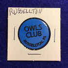 “OWLS CLUB” ~ Russellton, Pa ~ good for One Bottle Beer in trade, lot E440