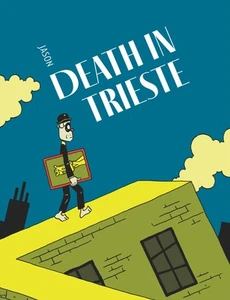 Pedido anticipado DEATH IN TRIESTE TAPA DURA EN ESTADO BASTANTE BUENO/CASI NUEVO FANTAGRAPHICS HOHC 2025 - Imagen 1 de 1