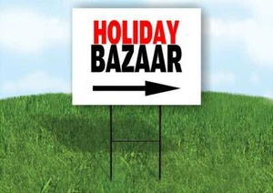 HOLIDAY BAZAAR RIGHT ARROW Yard Sign Road with Stand LAWN SIGN Single sided - Picture 1 of 5