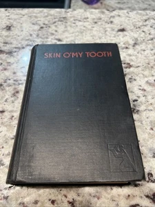Skin O'My Tooth - Baroness Orczy -  1928 Stated first printing -hardback Vintage - Picture 1 of 23