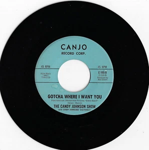 CANDY JOHNSON SHOW gotcha where i want you CANJO 45rpm C-105_1964 excellent - Picture 1 of 1