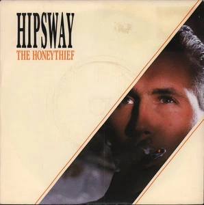 Hipsway Honeythief 7" vinyl UK Mercury 1986 - pic sleeve has ringwear and - Picture 1 of 3