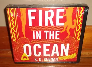 FIRE IN THE OCEAN-Novel-K. D. Keenan-BRAND NEW & SEALED 7 Compact Disc Audiobook - Foto 1 di 3