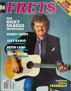Frets Magazine March 1985 Ricky Skaggs Bobby Hicks Leadbelly Peter Lang & More! - Picture 1 of 1