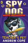 Andrew Cope Spy Dog Teacher's Pet (Paperback) Spy Dog