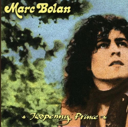 Twopenny Prince by Bolan, Marc (CD, 2010)
