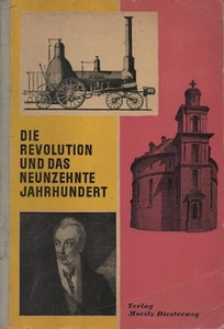 DIE REVOLUTION UND DAS NEUNZEHNTE JAHRHUNDERT-Geschichtsbuch für Schulen 1957 - Picture 1 of 7