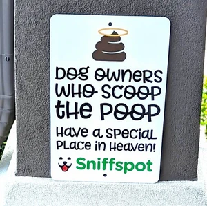 Sniffspot Aluminum Sign, Cute Scoop Poop Cleaning Message, Private Dog Park Sign - Picture 1 of 2
