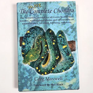 More Complete Chondro Manual Greg Maxwell Green Tree Pythons 2005 HC - Bild 1 von 19