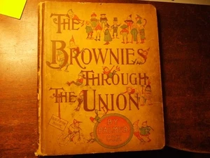 The Brownies Through The Union by Palmer Cox 1895 HC Illustrated - Imagen 1 de 20