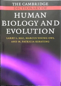 Mai: The Cambridge Dictionary of Human Biology and Evolution (Cambridge U, 2005) - Picture 1 of 4
