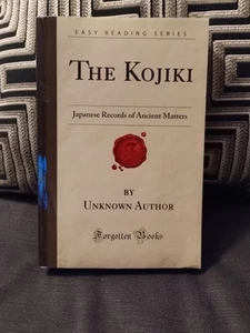 The Kojiki Japanese Records Of Ancient Matters Unknown Author Forgotten Books - Foto 1 di 8