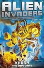 Alien Invaders 6: Krush - The Iron Giant - 9781782957768