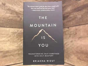 The Mountain Is You: Transforming Self-Sabotage Into Self-Mastery by Brianna Wi - Imagen 1 de 1