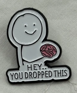 Hey You Drop This 🧠!! Anstecknadel lustige Anstecknadel Brosche - Bild 1 von 3